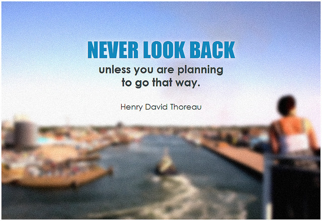 Thoreau quote about never looking back