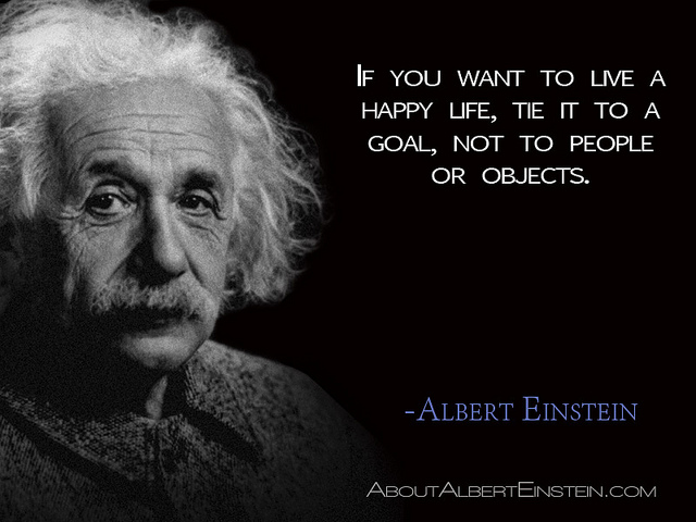 Einstein quote about tying life to a goal
